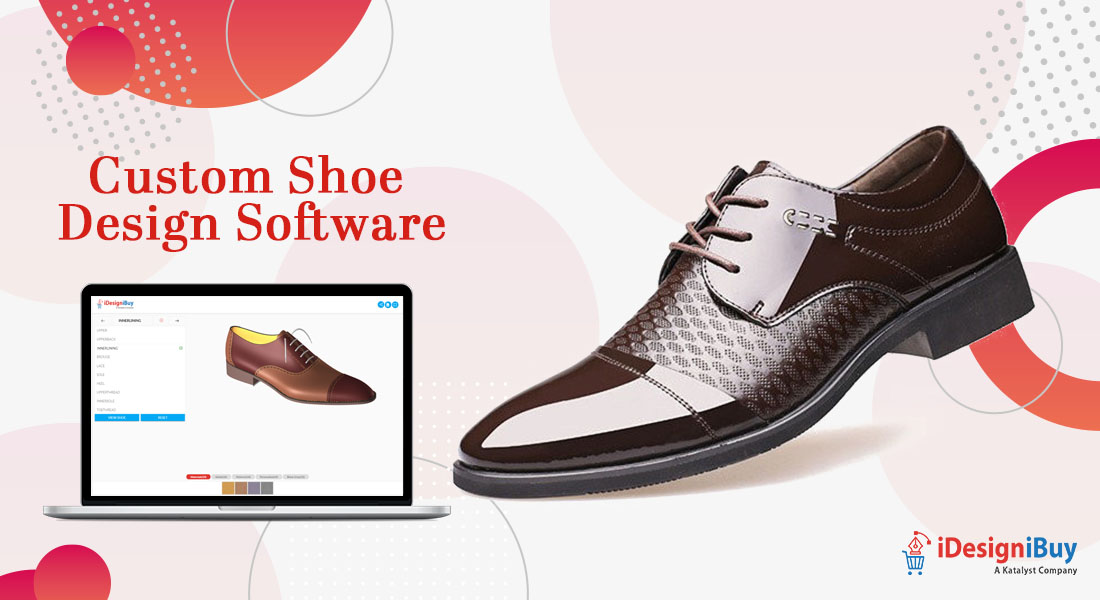 Custom Shoe Design Software For Footwear Enterprises Growth