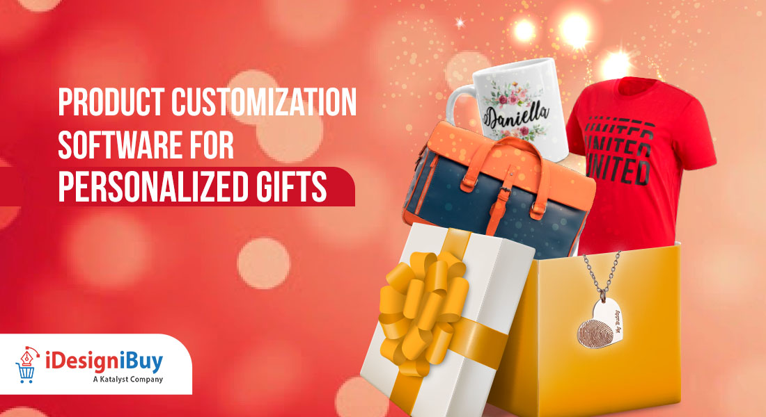 Offer Personalized Gifts with Product Customization Software