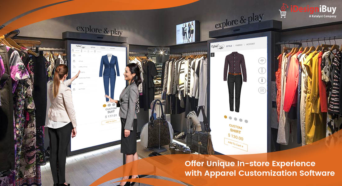 Offer Unique In-store Experience with Apparel Customization Software