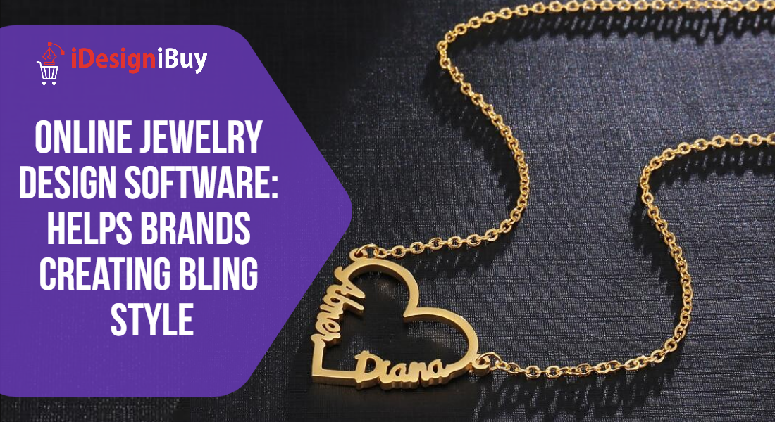 Online Jewelry Design Software Helps Brands Creating Bling Style