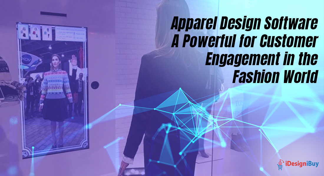 Apparel-Design-Software-A-Powerful-for-Customer-Engagement-in-the-Fashion-World