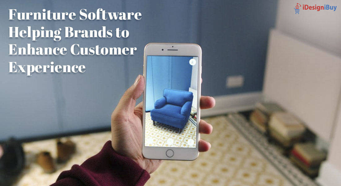 Furniture Software Helping Brands to Enhance Customer Experience