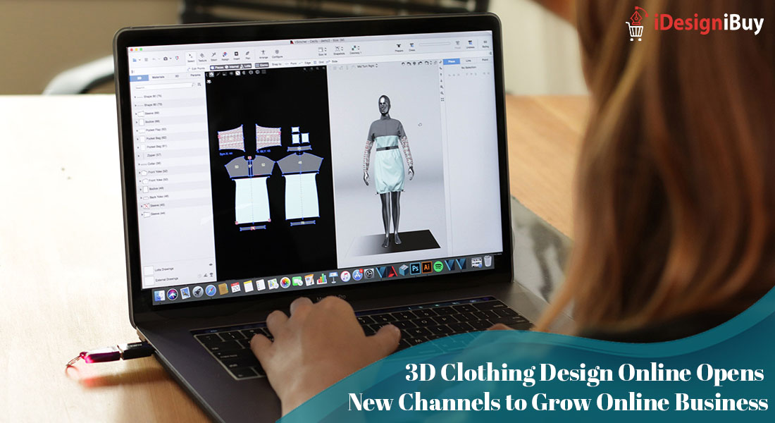3D Clothing Design Online Opens New Channels to Grow Online Business