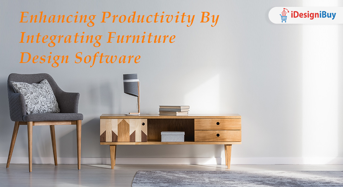 Enhancing Productivity by Integrating Furniture Design Software
